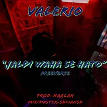 JALDI WAHA SE HATO (FREEVERSE)